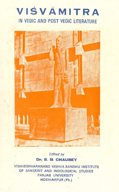 Visvamitra : In Vedic and Post Vedic Literature